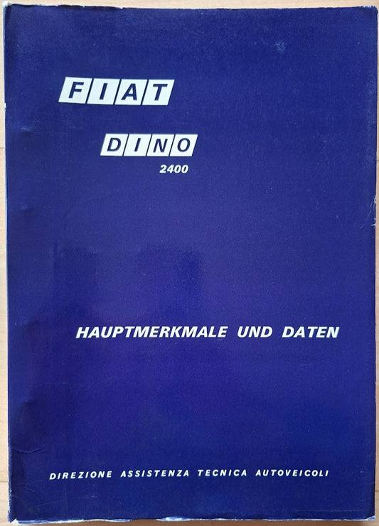 Fiat Dino 2400: Hauptmerkmale und Daten
