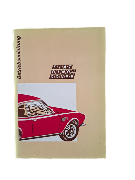 Betriebsanleitung Fiat Dino Coupe 2400, Original