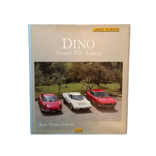 Jean-Pierre Gabriel: Dino - Ferrari, Fiat, Lancia